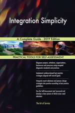 Integration Simplicity A Complete Guide - 2019 Edition