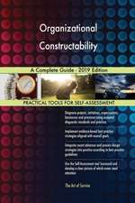 Organizational Constructability A Complete Guide - 2019 Edition
