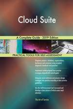 Cloud Suite A Complete Guide - 2019 Edition