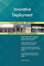 Innovative Deployment A Complete Guide - 2019 Edition