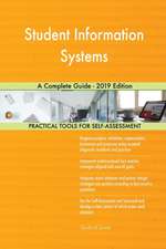 Student Information Systems A Complete Guide - 2019 Edition