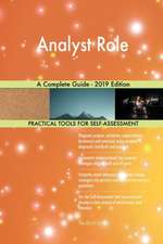 Analyst Role A Complete Guide - 2019 Edition