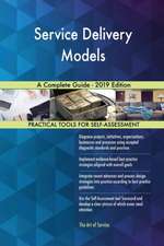 Service Delivery Models A Complete Guide - 2019 Edition