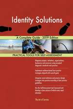 Identity Solutions A Complete Guide - 2019 Edition