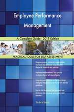 Employee Performance Management A Complete Guide - 2019 Edition