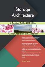 Storage Architecture A Complete Guide - 2019 Edition