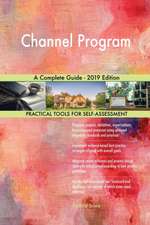 Channel Program A Complete Guide - 2019 Edition