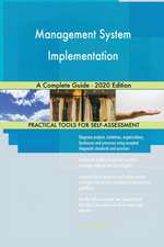 Management System Implementation A Complete Guide - 2020 Edition