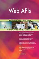 Web APIs A Complete Guide - 2020 Edition