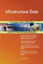 Infrastructure Data A Complete Guide - 2020 Edition