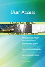 User Access A Complete Guide - 2020 Edition