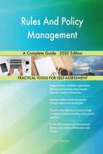 Rules And Policy Management A Complete Guide - 2020 Edition