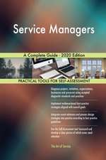 Service Managers A Complete Guide - 2020 Edition