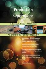 Production Operations A Complete Guide - 2020 Edition