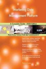 Marketing Data Management Platform A Complete Guide - 2020 Edition