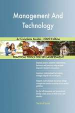 Management And Technology A Complete Guide - 2020 Edition