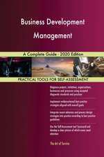 Business Development Management A Complete Guide - 2020 Edition