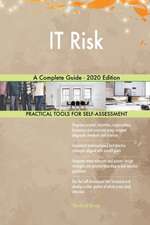 IT Risk A Complete Guide - 2020 Edition