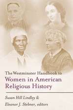 The Westminster Handbook to Women in American Religious History: Paul's Unfolding Theology of Inclusivity