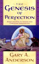 The Genesis of Perfection: Adam and Eve in Jewish and Christian Imagination