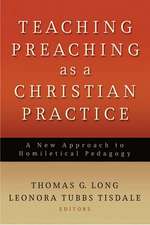 Teaching Preaching as a Christian Practice