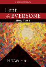 Lent for Everyone: A Daily Devotional