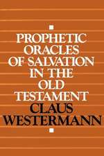 Prophetic Oracles of Salvation in the Old Testament