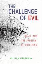 The Challenge of Evil