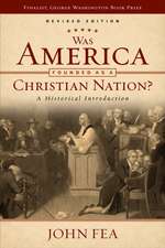 Was America Founded as a Christian Nation? Revised Edition