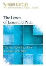 The Letters of James and Peter (Enlarged Print)