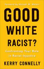 Good White Racist?