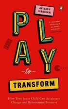 Play to Transform