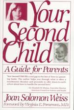 Your Second Child: A Guide for Parents