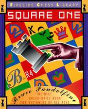 Square One: A Chess Drill Book for Beginners