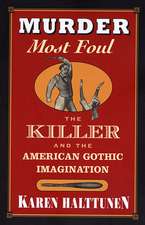 Murder Most Foul – The Killer & the American Gothic Imagination