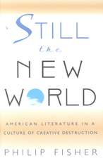 Still the New World – American Literature in a Culture of Creative Destruction