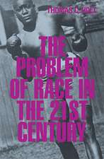 The Problem of Race in the Twenty–First Century