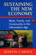 Sustaining the New Economy – Work, Family & Community in the Information Age