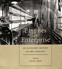 Engines of Enterprise – An Economic History of New England