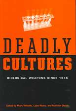 Deadly Cultures – Biological Weapons since 1945