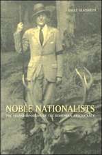 Noble Nationalists – The Transformation of the Bohemian Aristocracy