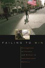 Failing to Win – Perceptions of Victory and Defeat in International Politics