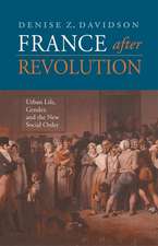 France after Revolution – Urban Life, Gender and the New Social Order