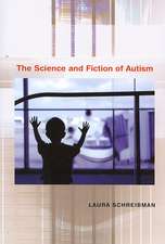 The Science and Fiction of Autism