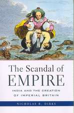 The Scandal of Empire – India and the Creation of Imperial Britain (OIP)