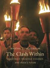 The Clash Within – Democracy, Religious Violence and India′s Future (OIP)