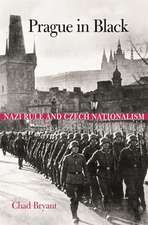 Prague in Black – Nazi Rule and Czech Nationalism