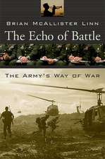 The Echo of Battle – The Army′s Way of War