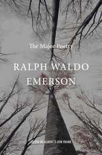 Ralph Waldo Emerson – The Major Poetry