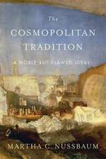 The Cosmopolitan Tradition – A Noble but Flawed Ideal